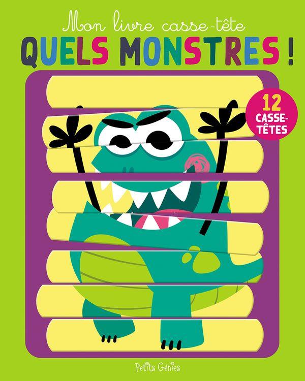 MON LIVRE CASSE-TETE QUELS MONSTRES ! - QUELS MONSTRES !