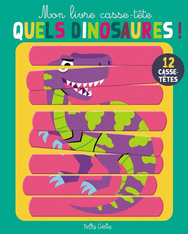 MON LIVRE CASSE-TETE QUELS DINOSAURES !