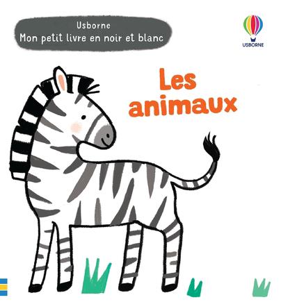 LES ANIMAUX - MON PETIT LIVRE EN NOIR ET BLANC