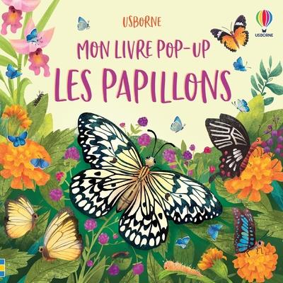 LES PAPILLONS - MON LIVRE POP-UP