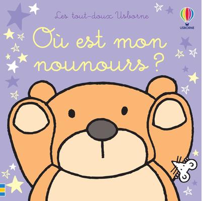 OU EST MON NOUNOURS ? - LES TOUT-DOUX USBORNE