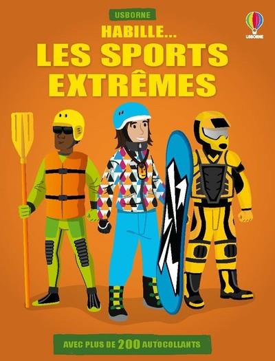 HABILLE... LES SPORTS EXTREMES