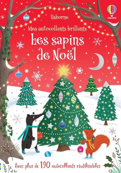 LES SAPINS DE NOEL - MES AUTOCOLLANTS BRILLANTS - DES 3 ANS