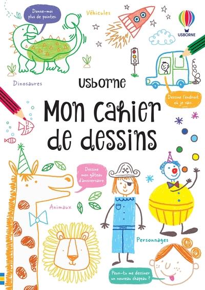 MON CAHIER DE DESSINS - DES 5 ANS