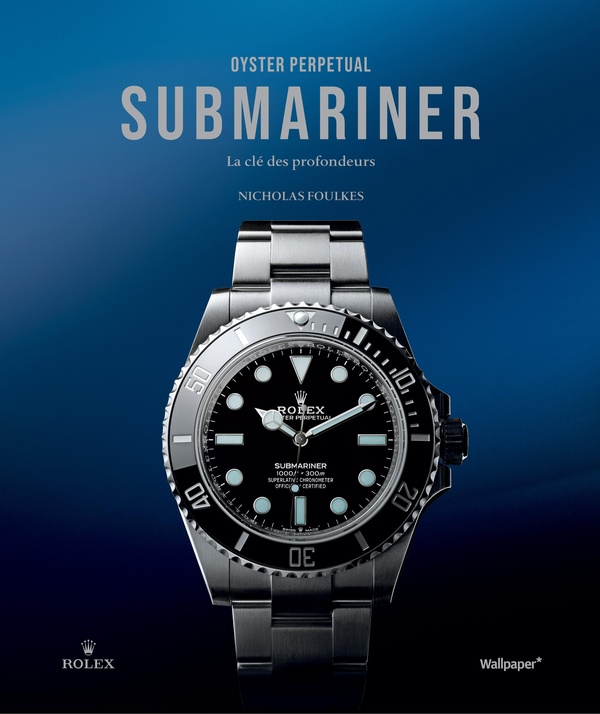 OYSTER PERPETUAL SUBMARINER : LA CLE DES PROFONDEURS