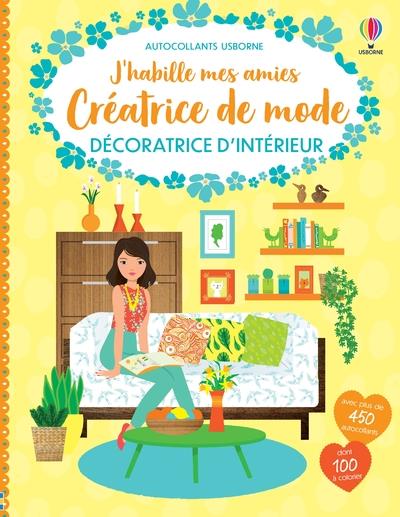 DECORATRICE D'INTERIEUR - J'HABILLE MES AMIES CREATRICE DE MODE