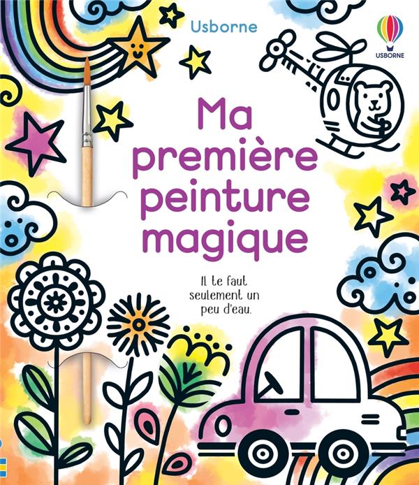 MA PREMIERE PEINTURE MAGIQUE