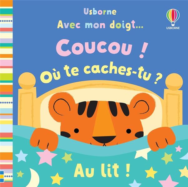 AU LIT ! - AVEC MON DOIGT... COUCOU ! OU TE CACHES-TU ?