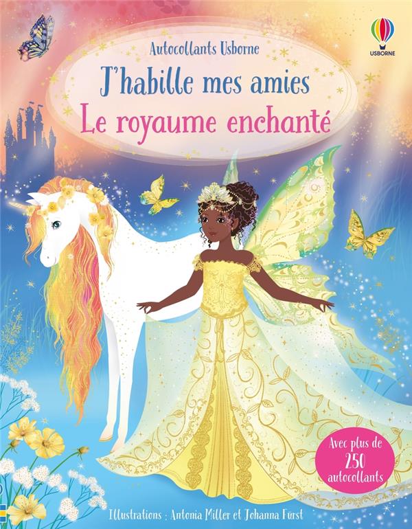 LE ROYAUME ENCHANTE - J'HABILLE MES AMIES - DES 5 ANS