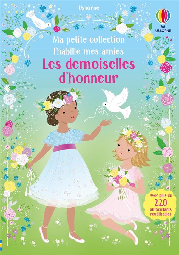 LES DEMOISELLES D'HONNEUR - J'HABILLE MES AMIES - MA PETITE COLLECTION - DES 3 ANS