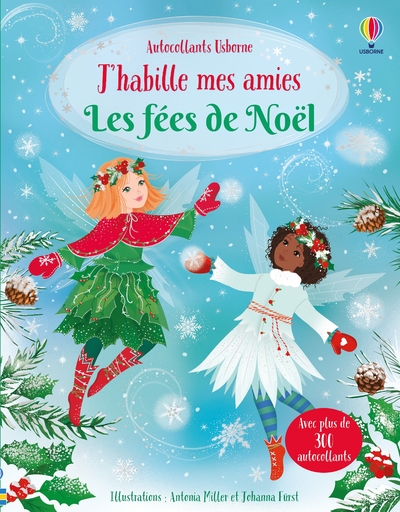 J'HABILLE MES AMIES - LES FEES DE NOEL - DES 5 ANS