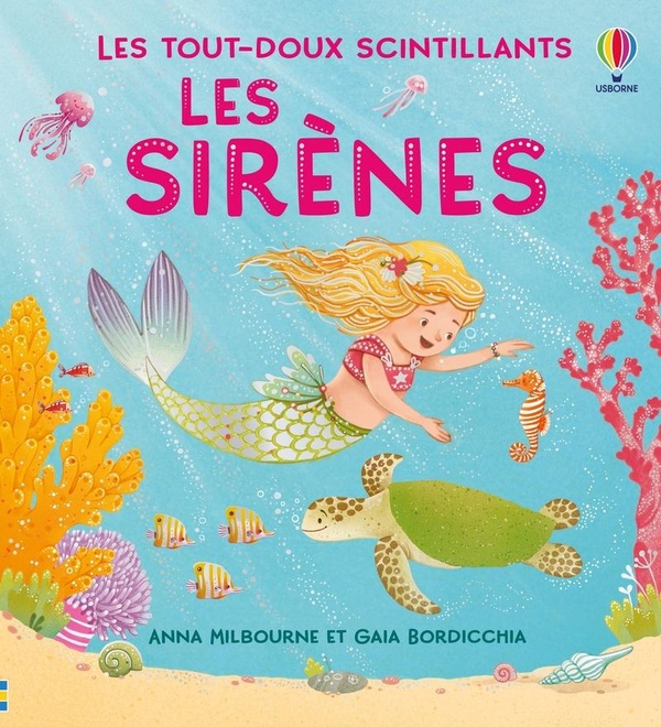LES SIRENES - LES TOUT-DOUX SCINTILLANTS - DES 1 AN