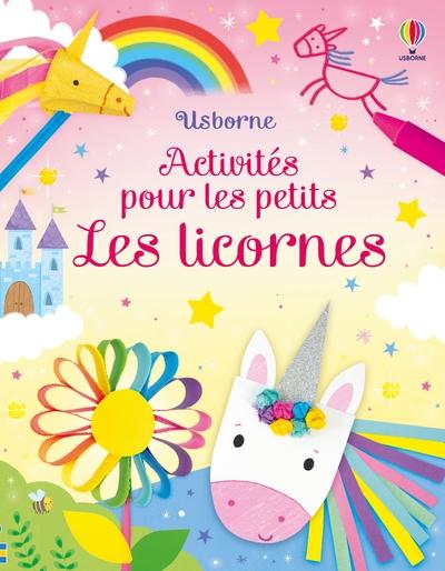 LES LICORNES - ACTIVITES POUR LES PETITS - DES 3 ANS
