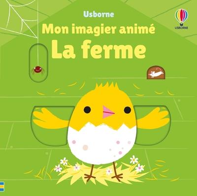LA FERME - MON IMAGIER ANIME - DES 6 MOIS