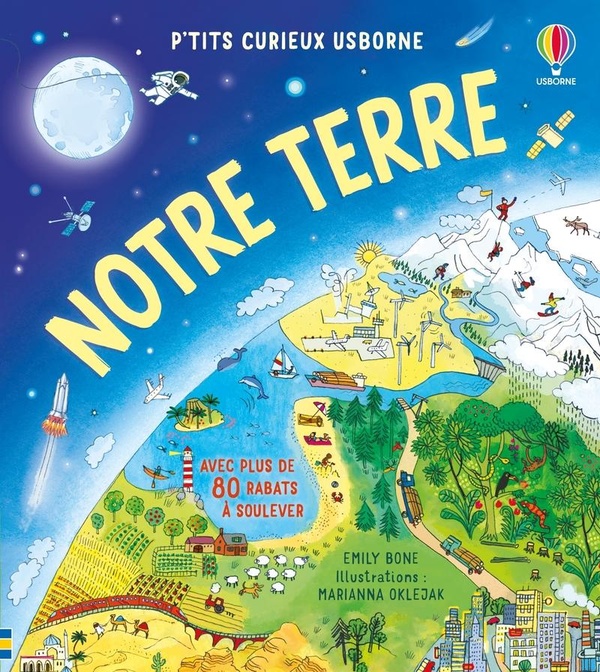 NOTRE TERRE - P'TITS CURIEUX USBORNE - DES 5 ANS