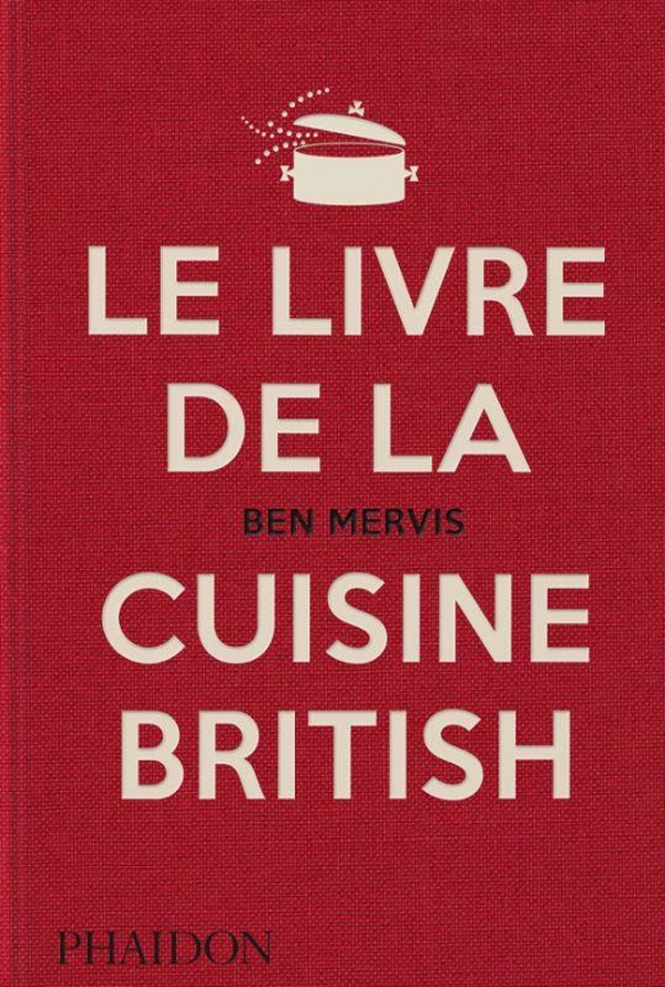 LE LIVRE DE LA CUISINE BRITISH - ILLUSTRATIONS, COULEUR