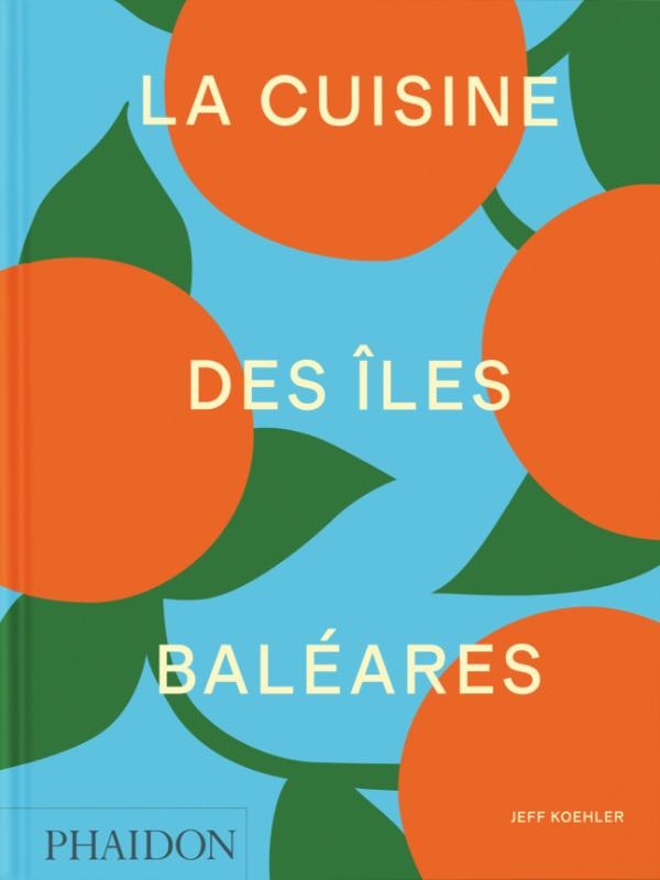 LA CUISINE DES ILES BALEARES - ILLUSTRATIONS, COULEUR
