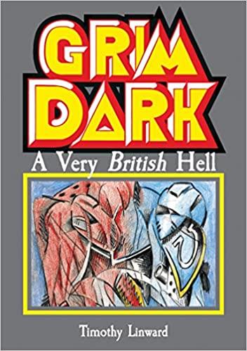 GRIMDARK : WARHAMMER, A VERY BRITISH HELL /ANGLAIS