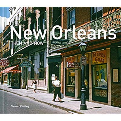 NEW ORLEANS THEN AND NOW COMPACT EDITION