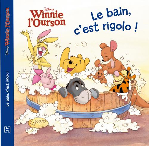 LE BAIN, C'EST RIGOLO, MA PETITE HISTOIRE WINNIE