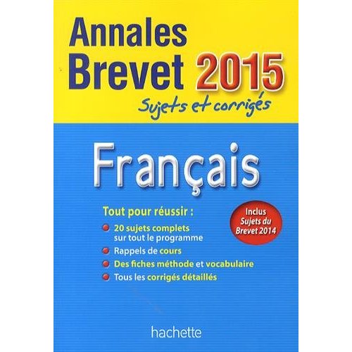 ANNALES BREVET 2015 SUJETS ET CORRIGES - FRANCAIS