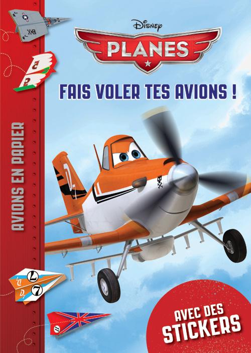 PLANES 2, FAIS VOLER TES AVIONS