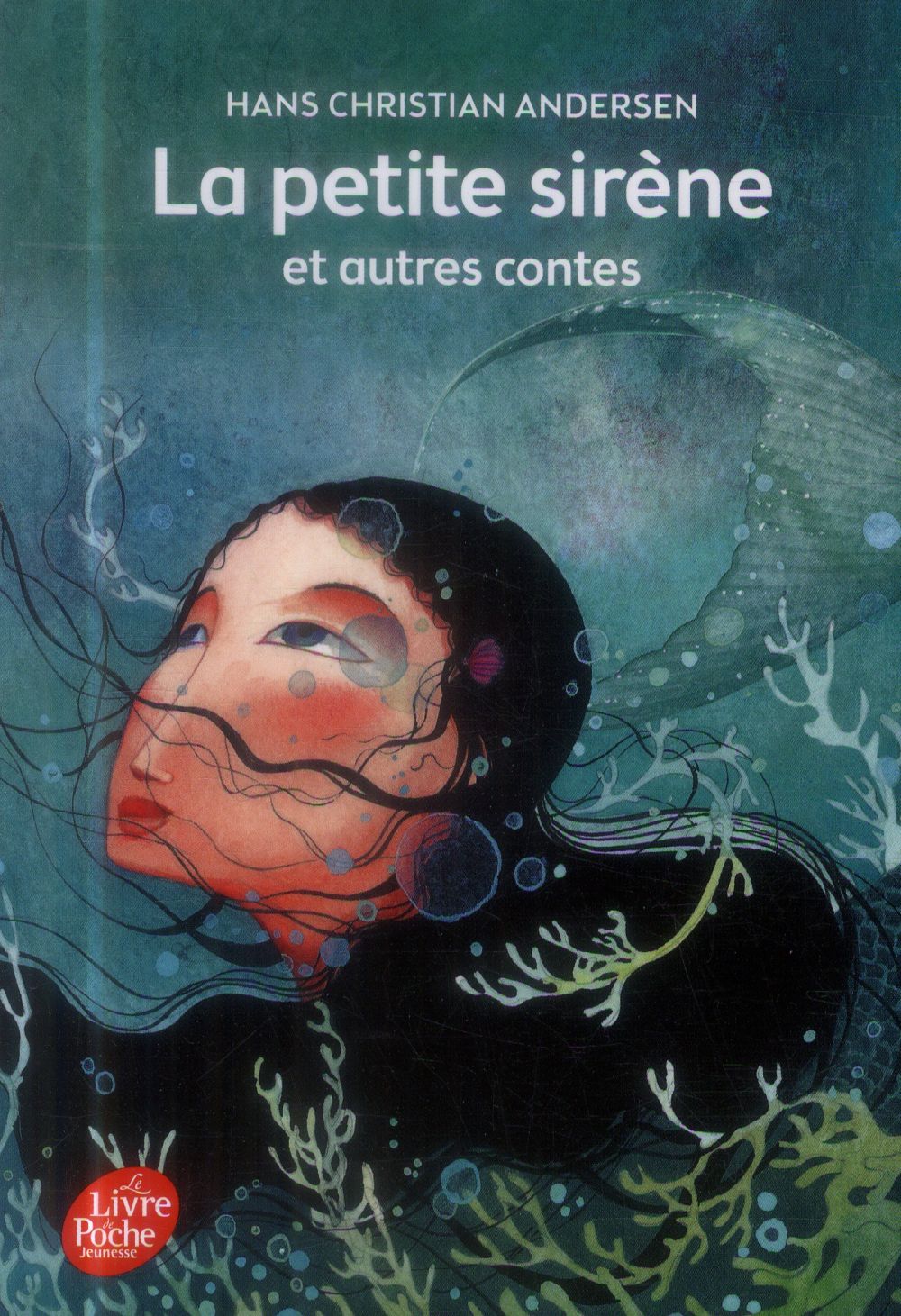 LA PETITE SIRENE ET AUTRES CONTES - TEXTE INTEGRAL