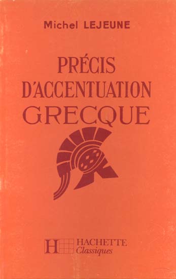 PRECIS D'ACCENTUATION GRECQUE 6E A 3E - LIVRE DE L'ELEVE - EDITION 1967