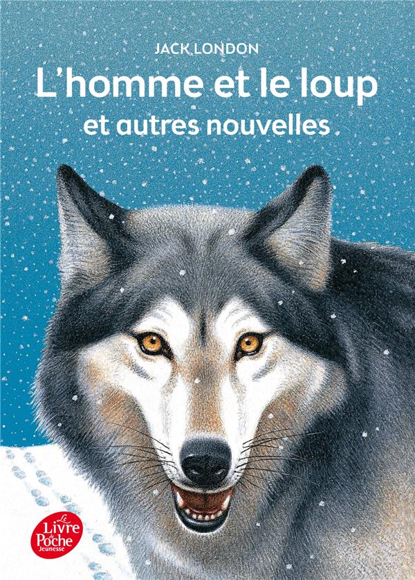 L'HOMME ET LE LOUP ET AUTRES NOUVELLES - TEXTE INTEGRAL