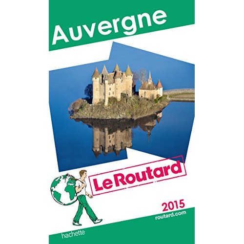 GUIDE DU ROUTARD AUVERGNE 2015