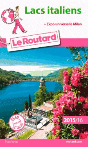 GUIDE DU ROUTARD LACS ITALIENS 2015/2016