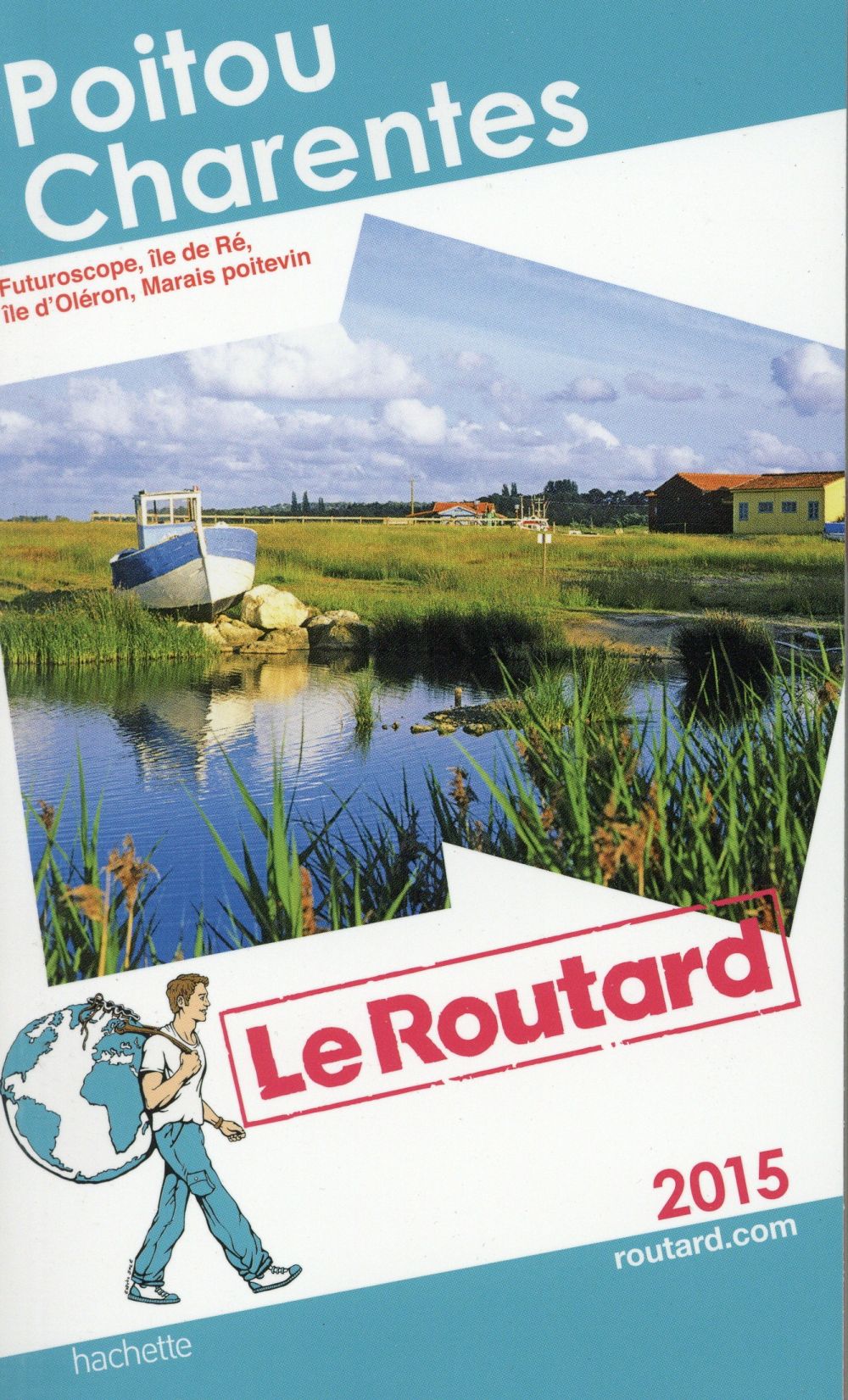 GUIDE DU ROUTARD POITOU CHARENTES 2015