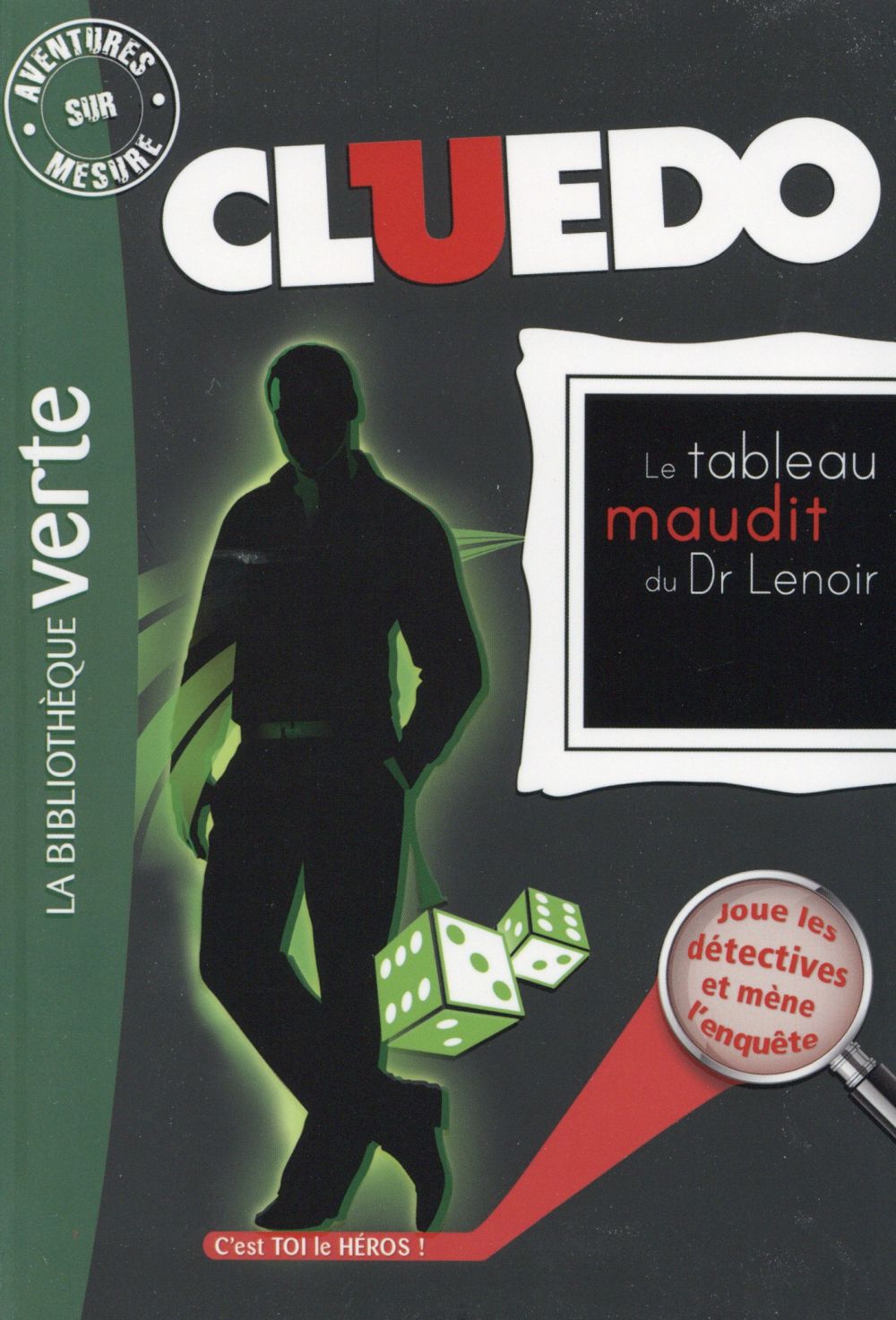 CLUEDO - T08 - AVENTURES SUR MESURE CLUEDO 08 - LE TABLEAU MAUDIT DU DR LENOIR