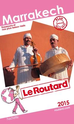 GUIDE DU ROUTARD MARRAKECH 2015