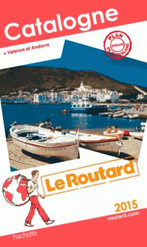 GUIDE DU ROUTARD CATALOGNE 2015