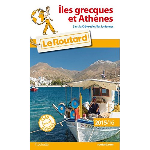 GUIDE DU ROUTARD ILES GRECQUES ET ATHENES 2015/2016