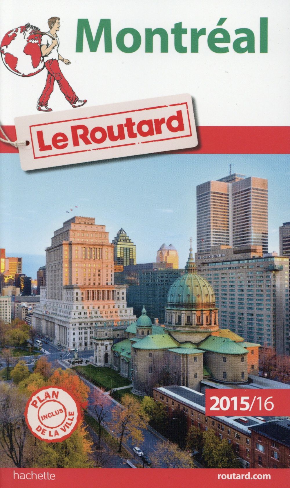 GUIDE DU ROUTARD MONTREAL 2015/2016