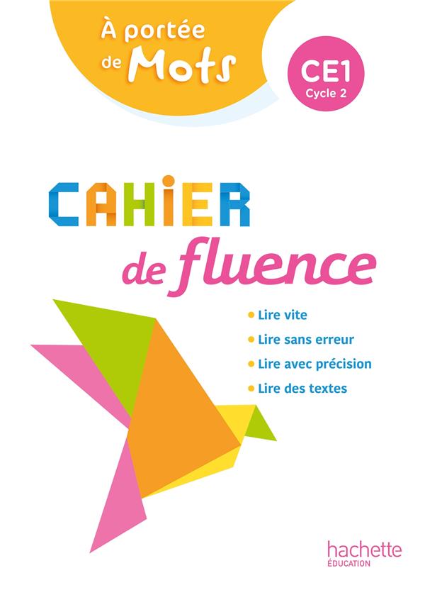 CAHIER DE FLUENCE CE1 - A PORTEE DE MOTS - CAHIER ELEVE - ED. 2022