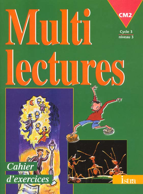MULTILECTURES CM2 - CAHIER D'EXERCICES - EDITION 1999