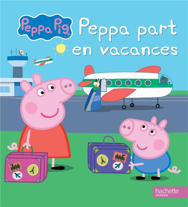 PEPPA / PEPPA PART EN VACANCES