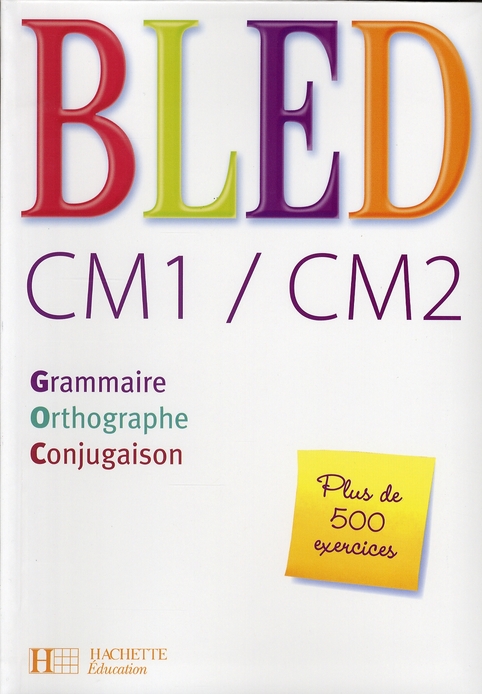 BLED CM1/CM2 - LIVRE DE L'ELEVE - ED.2008