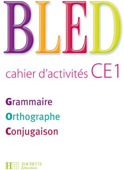 BLED CE1 - CAHIER D'ACTIVITES - ED.2009