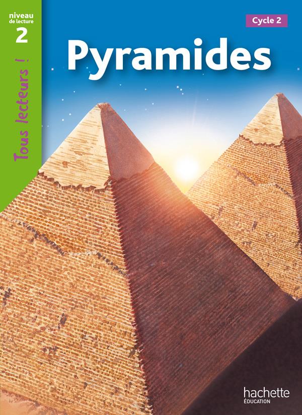 PYRAMIDES NIVEAU 2 - TOUS LECTEURS ! - ED.2010