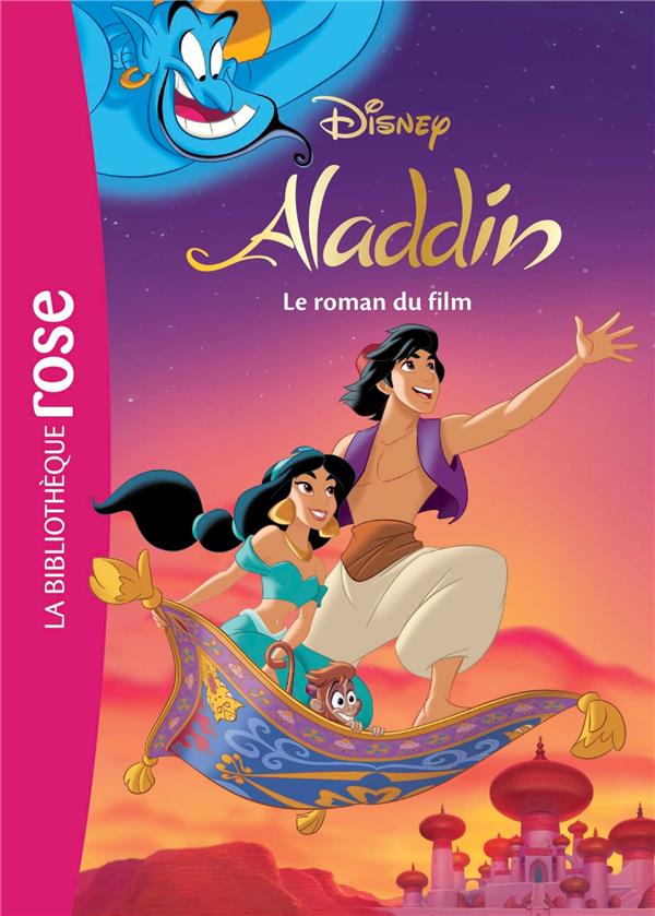 BIBLIOTHEQUE DISNEY - ALADDIN - LE ROMAN DU FILM