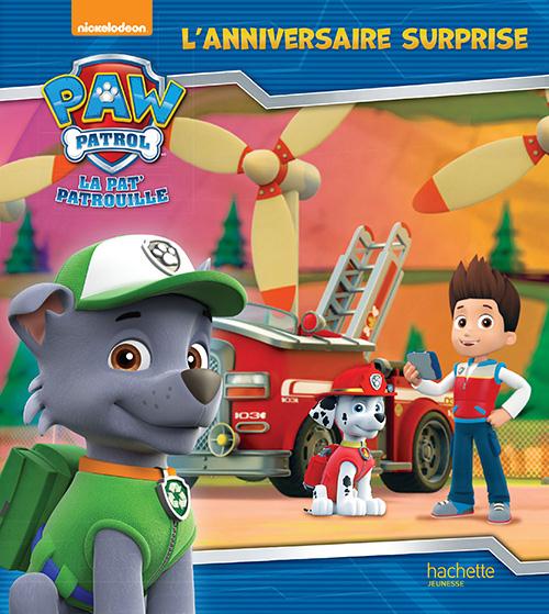 PAW PATROL - LA PAT' PATROUILLE / L'ANNIVERSAIRE SURPRISE