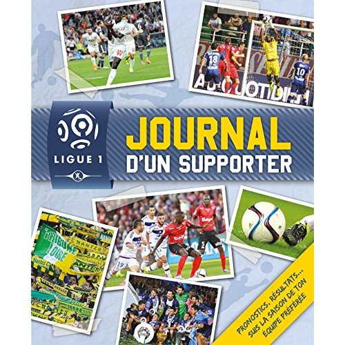 LIGUE DE FOOTBALL - JOURNAL D'UN SUPPORTER 2015-2016