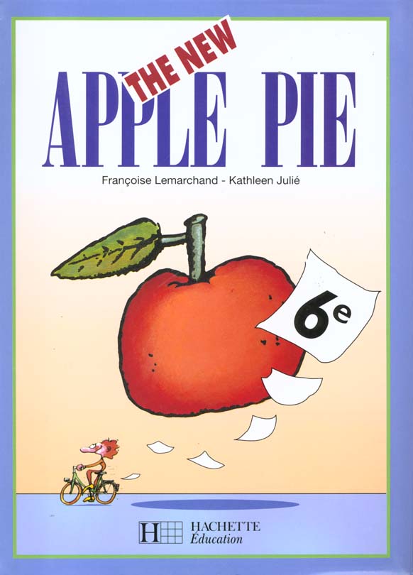 THE NEW APPLE PIE 6E LV1 - ANGLAIS - LIVRE DE L'ELEVE - EDITION 1994