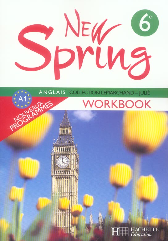 NEW SPRING 6E LV1 - ANGLAIS - WORKBOOK - EDITION 2006