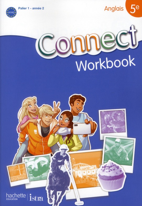 CONNECT 5E / PALIER 1 ANNEE 2 - ANGLAIS - WORKBOOK - EDITION 2012
