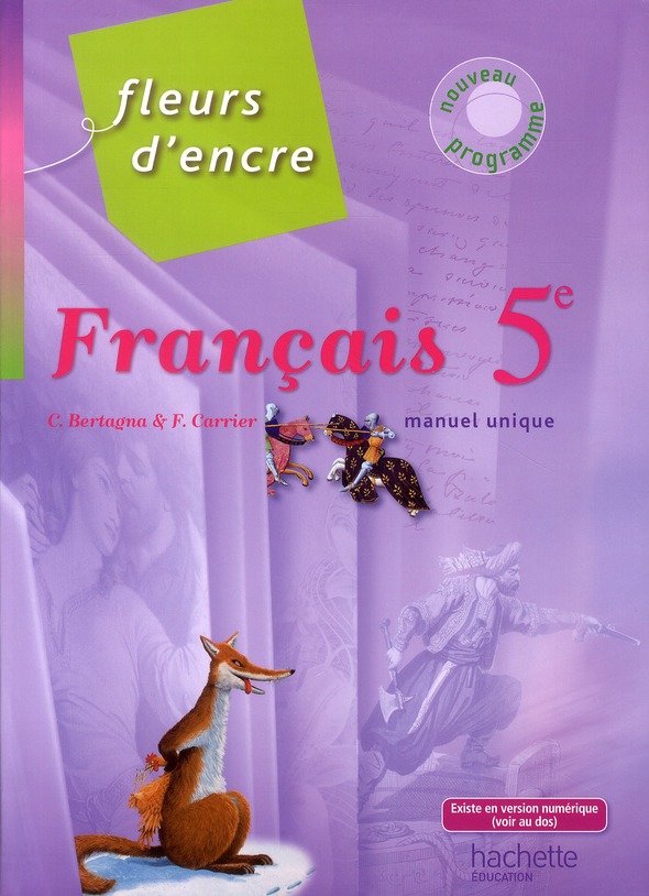 FLEURS D'ENCRE 5E - FRANCAIS - LIVRE DE L'ELEVE - EDITION 2010 - MANUEL UNIQUE